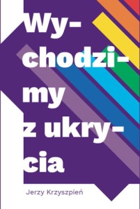 Wychodzimy z ukrycia - J. Krzyszpień