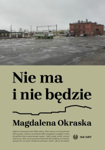Nie ma i nie będzie - Magdalena Okraska