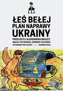 Łeś Bełej - Plan naprawy Ukrainy