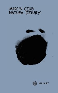 Marcin Czub - Natura dziury